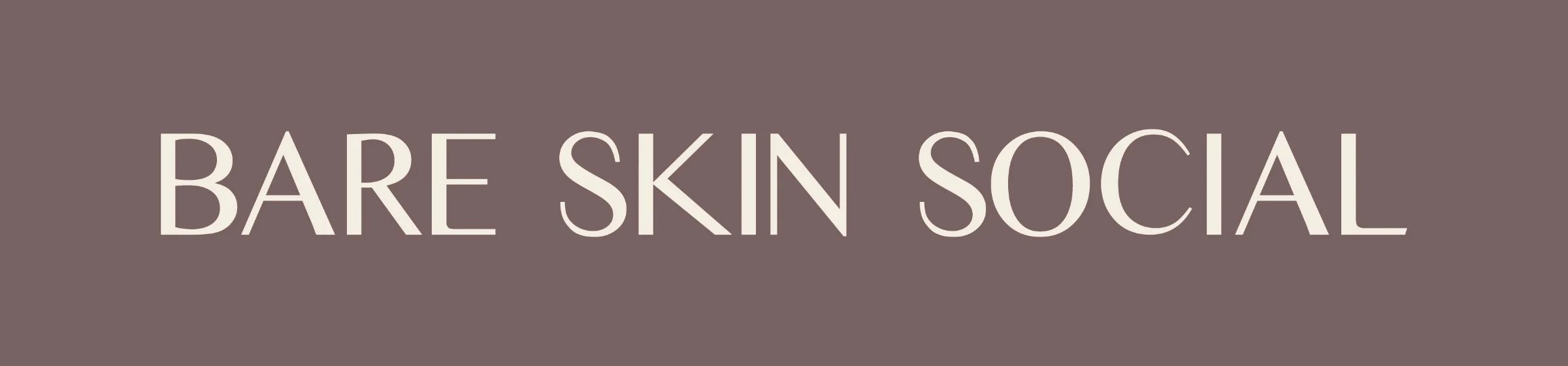 Bare skin social